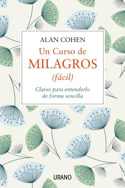 UN CURSO DE MILAGROS (FÁCIL) | 9788479539443 | COHEN, ALAN | Llibreria Online de Tremp