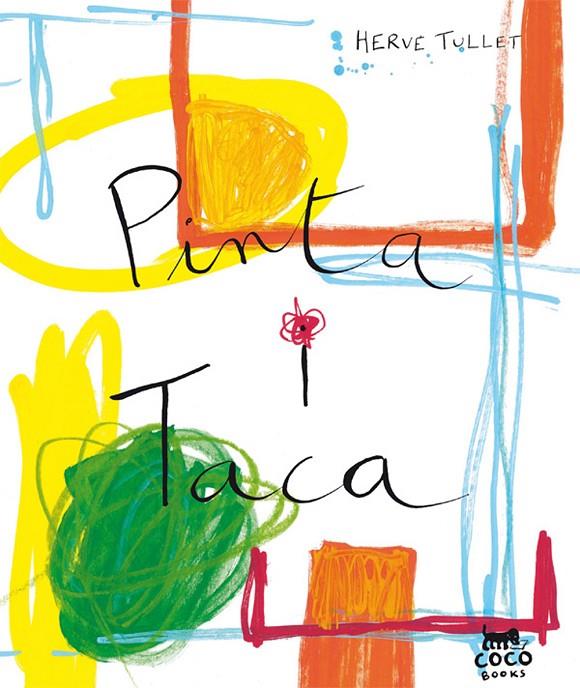 PINTA I TACA | 9788493782153 | TULLET, HERV | Llibreria Online de Tremp
