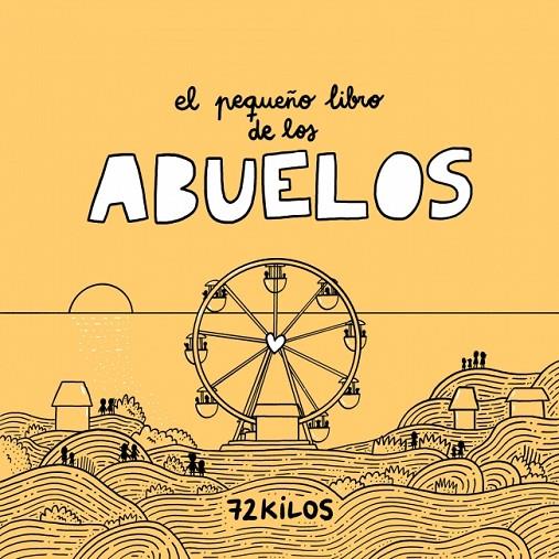 EL PEQUEÑO LIBRO DE LOS ABUELOS | 9788466683883 | 72 KILOS | Llibreria Online de Tremp