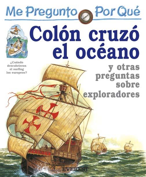 ME PREGUNTO POR QUE COLON CRUZO EL OCEANO | 9788424106409 | GREENWOOD, ROSIE