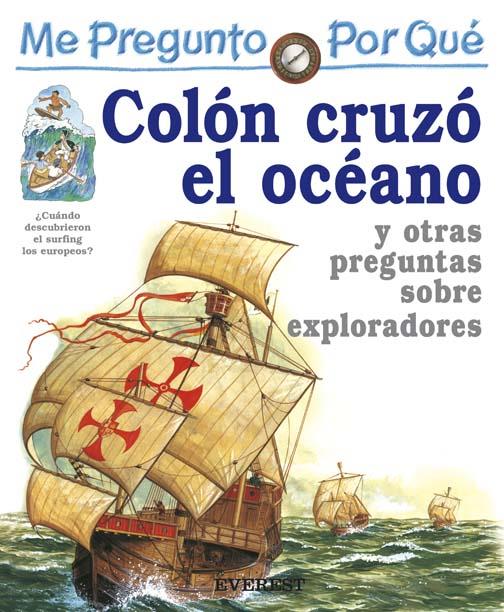 ME PREGUNTO POR QUE COLON CRUZO EL OCEANO | 9788424106409 | GREENWOOD, ROSIE | Llibreria Online de Tremp