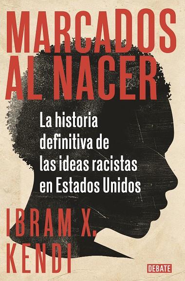 MARCADOS AL NACER | 9788418006135 | KENDI, IBRAM X. | Llibreria Online de Tremp