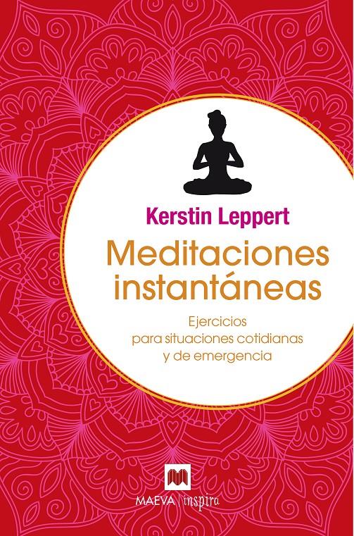 MEDITACIONES INSTANTÁNEAS | 9788416690398 | LEPPERT, KERSTIN | Llibreria Online de Tremp