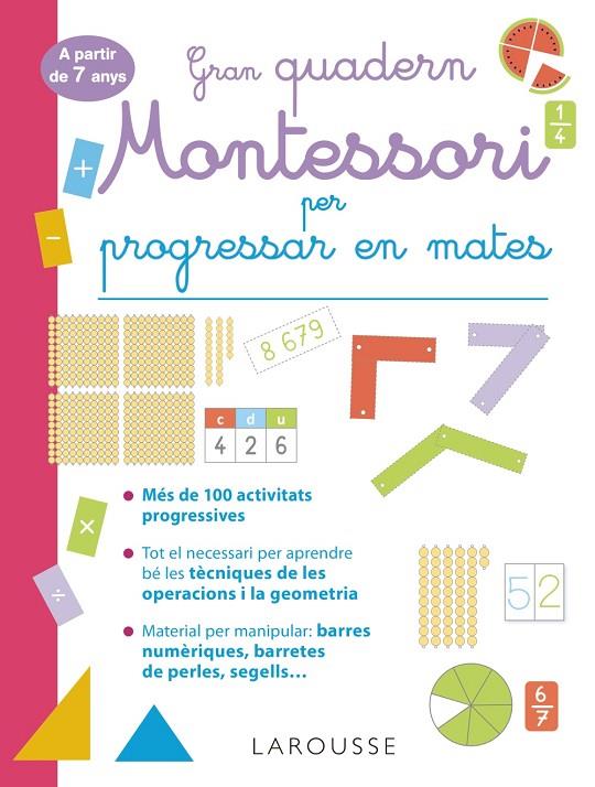 GRAN QUADERN MONTESSORI PER PROGRESSAR EN MATES. A PARTIR DE 7 ANYS | 9788419436849 | URVOY, DELPHINE | Llibreria Online de Tremp
