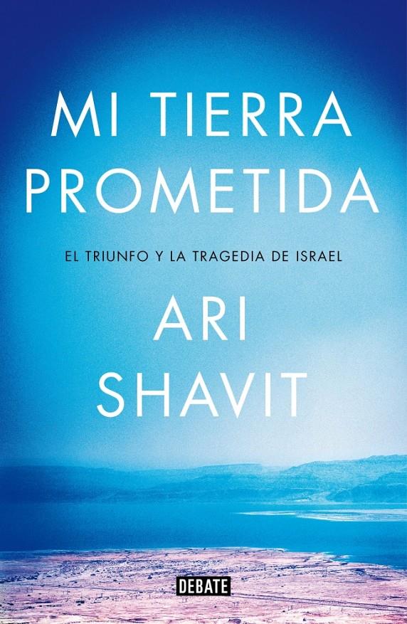 MI TIERRA PROMETIDA | 9788499924762 | SHAVIT,ARI | Llibreria Online de Tremp