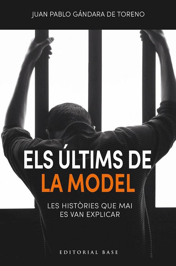 ELS ÚLTIMS DE LA MODEL. LES HISTÒRIES QUE MAI ES VAN EXPLICAR | 9791387728106 | DE GÁNDARA DE TORENO, JUAN PABLO | Llibreria Online de Tremp