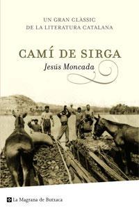 CAMI DE SIRGA (2007) | 9788489662087 | MONCADA, JESÚS | Llibreria Online de Tremp