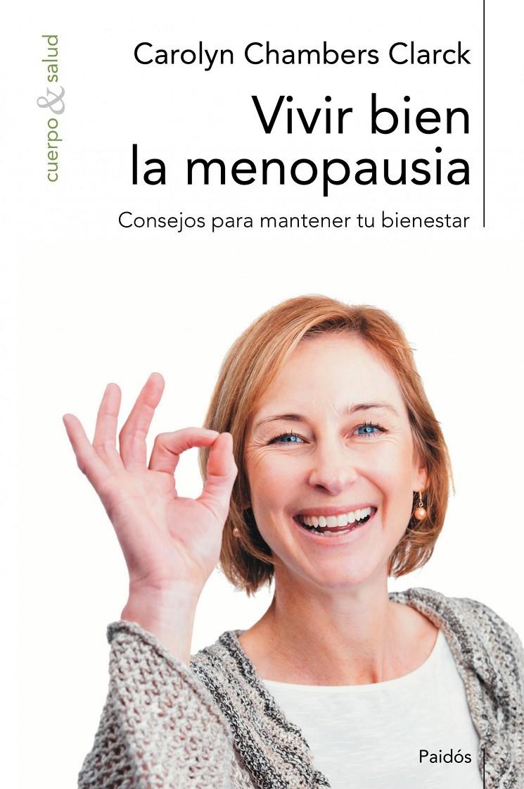 VIVIR BIEN LA MENOPAUSIA: CONSEJOS PARA MANTENER TU BIENESTA | 9788449323935 | CHAMBERS CLARCK, CAROLYN