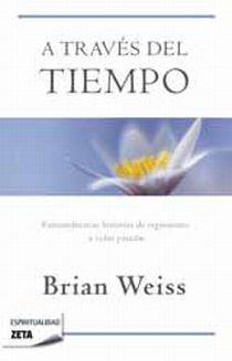 A TRAVÉS DEL TIEMPO | 9788498724431 | WEISS, BRIAN | Llibreria Online de Tremp