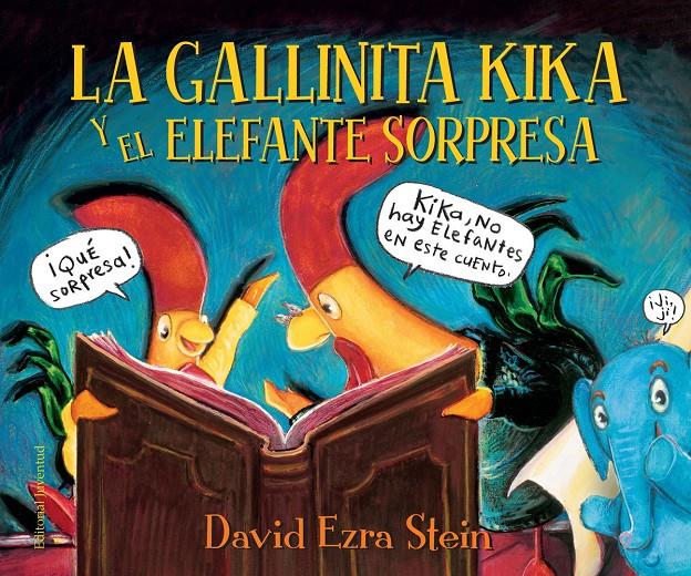 LA GALLINITA KIKA Y EL ELEFANTE SORPRESA | 9788426145130 | DAVID EZRA STEIN