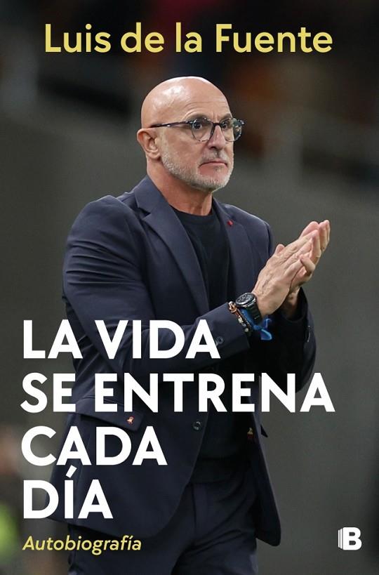 LA VIDA SE ENTRENA CADA DÍA | 9788466682961 | DE LA FUENTE, LUIS | Llibreria Online de Tremp