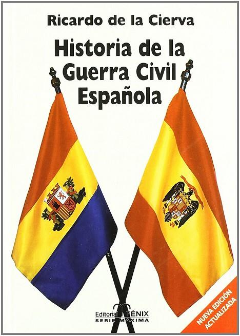 HISTORIA DE LA GUERRA CIVIL ESPAÑOLA | 9788488787507 | CIERVA, RICARDO DE LA | Llibreria Online de Tremp