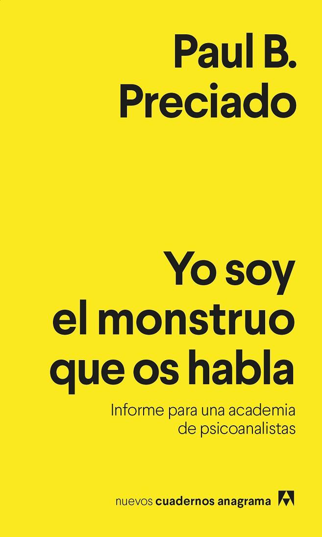 YO SOY EL MONSTRUO QUE OS HABLA | 9788433916433 | PRECIADO, PAUL B. | Llibreria Online de Tremp