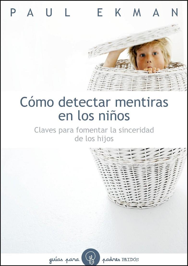 COMO DETECTAR MENTIRAS EN LOS NIÑOS | 9788449323782 | EKMAN, PAUL | Llibreria Online de Tremp