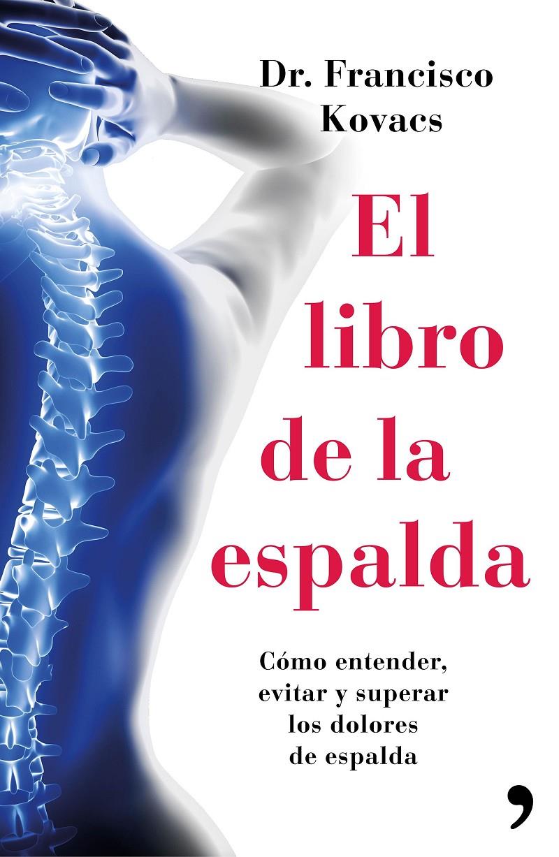 LIBRO DE LA ESPALDA, EL  | 9788499984827 | KOVACS, DR. FRANCISCO  | Llibreria Online de Tremp