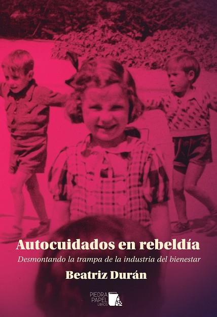 AUTOCUIDADOS EN REBELDÍA | 9791399090550 | DURÁN, BEATRIZ | Llibreria Online de Tremp