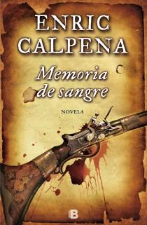 MEMORIA DE SANGRE | 9788466654302 | CALPENA I OLLE, ENRIC | Llibreria Online de Tremp