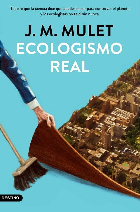 ECOLOGISMO REAL | 9788423359202 | MULET, J.M. | Llibreria Online de Tremp
