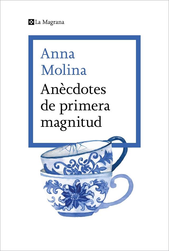 ANÈCDOTES DE PRIMERA MAGNITUD | 9788419013675 | MOLINA, ANNA | Llibreria Online de Tremp