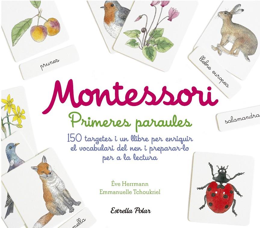 MONTESSORI. PRIMERES PARAULES | 9788491372011 | HERRMANN, ÈVE/TCHOUKRIEL, EMMANUELLE | Llibreria Online de Tremp