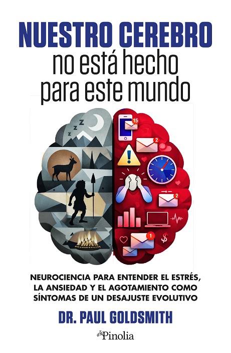 NUESTRO CEREBRO NO ESTÁ HECHO PARA ESTE MUNDO | 9791388075049 | PAUL GOLDSMITH | Llibreria Online de Tremp
