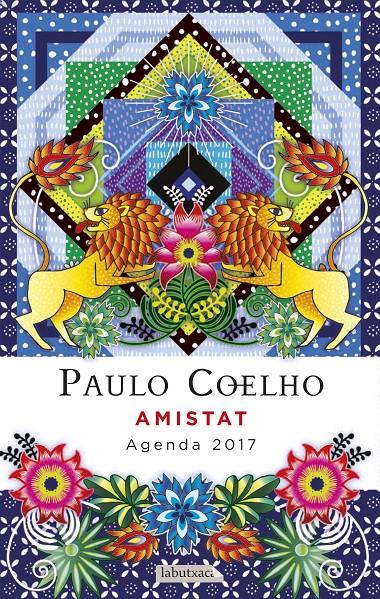 AMISTAT. AGENDA COELHO 2017 | 9788499309811 | PAULO COELHO | Llibreria Online de Tremp