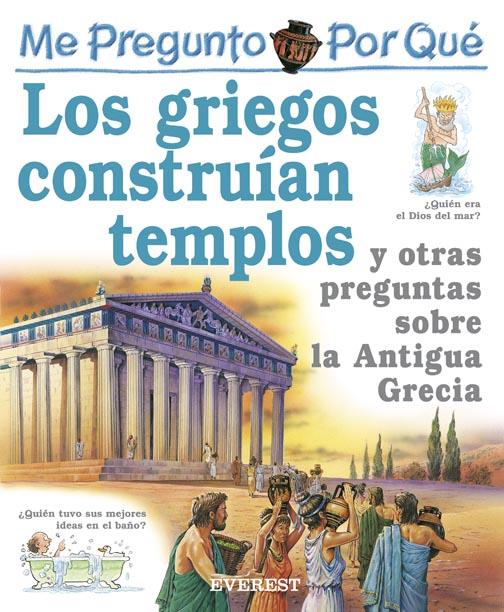 ME PREGUNTO POR QUE LOS GRIEGOS CONSTRUIAN TEMPLOS | 9788424106423 | MACDONALD, FIONA | Llibreria Online de Tremp