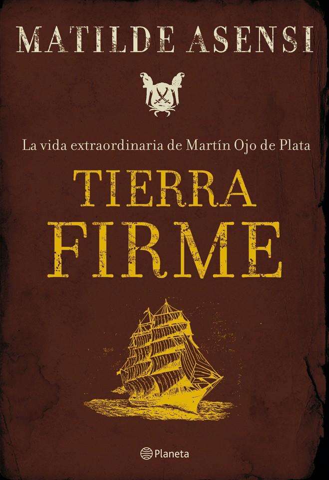 TIERRA FIRME | 9788408075981 | ASENSI, MATILDE | Llibreria Online de Tremp