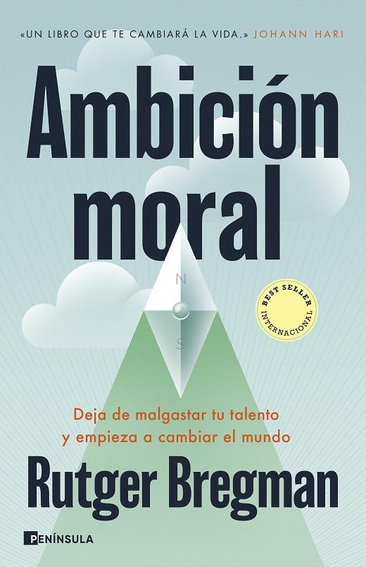 AMBICIÓN MORAL | 9788411004220 | BREGMAN, RUTGER | Llibreria Online de Tremp