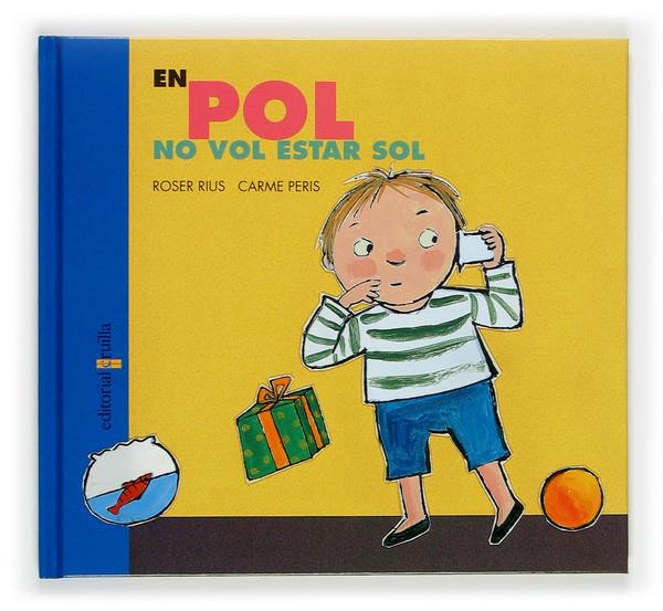 POL NO VOL ESTAR SOL, EN | 9788466109765 | RIUS, ROSER, PERIS, CARME