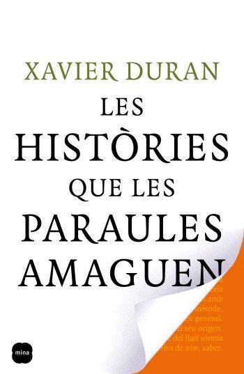 HISTORIES QUE LES PARAULES AMAGUEN, LES | 9788496499720 | DURAN , XAVIER | Llibreria Online de Tremp
