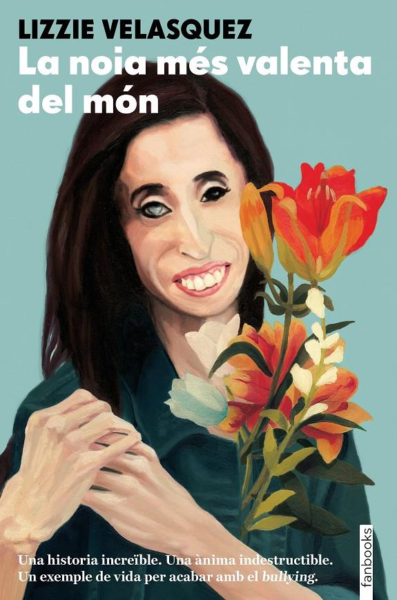 LA NOIA MÉS VALENTA DEL MÓN | 9788416716531 | LIZZIE VELÁSQUEZ | Llibreria Online de Tremp