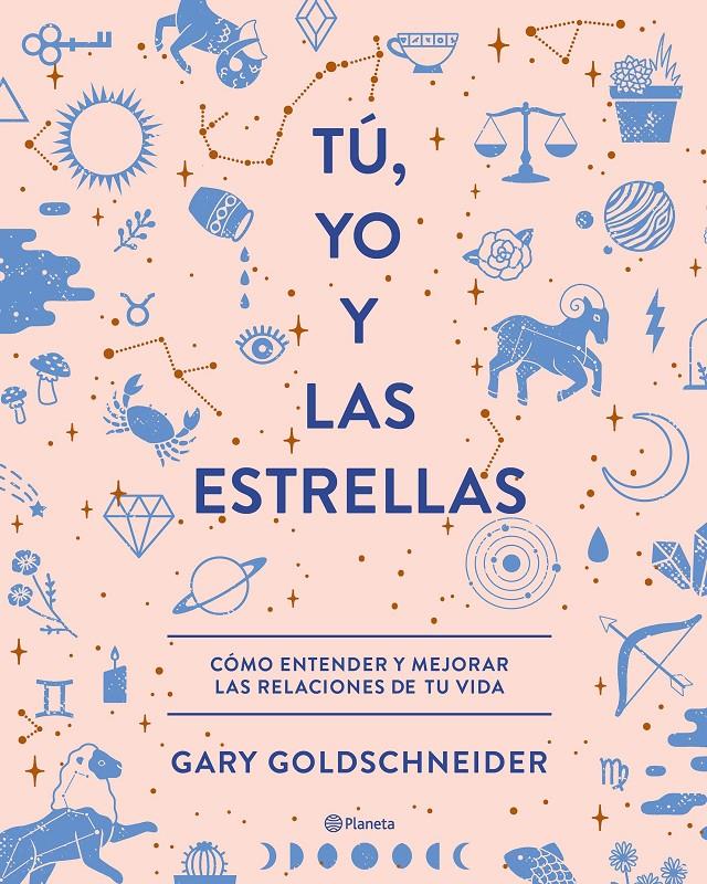 TÚ, YO Y LAS ESTRELLAS | 9788408210559 | GOLDSCHNEIDER, GARY | Llibreria Online de Tremp