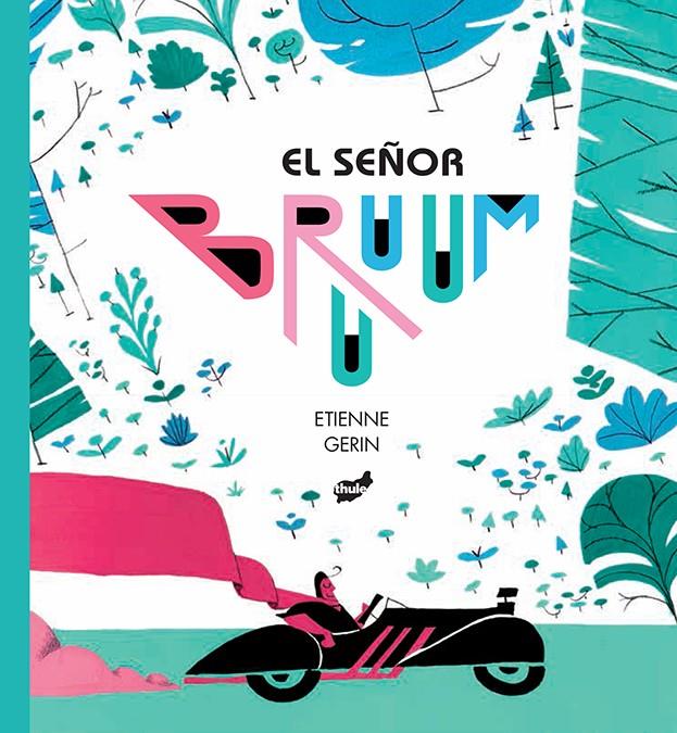 EL SEÑOR BRUUUM | 9788416817429 | GERIN, ETIENNE | Llibreria Online de Tremp