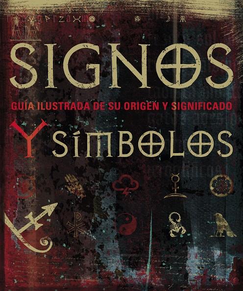 SIGNOS Y SÍMBOLOS | 9788420555607 | BRUCE-MITFORD, MIRANDA/WILKINSON, PHILIP | Llibreria Online de Tremp