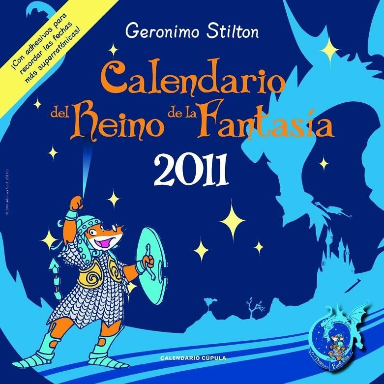 CALENDARIO DEL REINO DE LA FANTASIA 2011 | 9788448068325 | STILTON, GERONIMO | Llibreria Online de Tremp