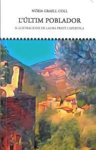 L'ÚLTIM POBLADOR | GARSINEU | GRAELL, NÚRIA | Llibreria Online de Tremp