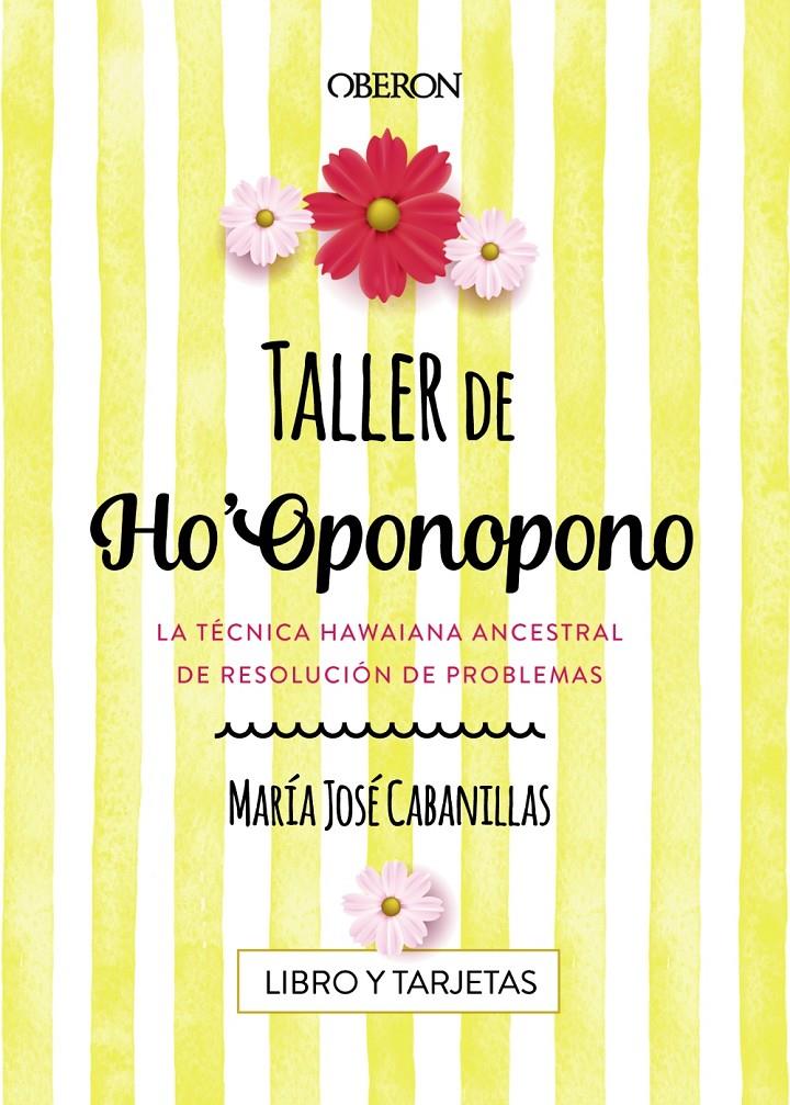TALLER DE HO'OPONOPONO | 9788441539686 | CABANILLAS CLARAMONTE, MARÍA JOSÉ | Llibreria Online de Tremp