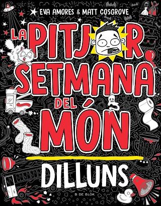 LA PITJOR SETMANA DEL MÓN 1 - DILLUNS | 9788419378446 | COSGROVE, MATT/AMORES, EVA | Llibreria Online de Tremp