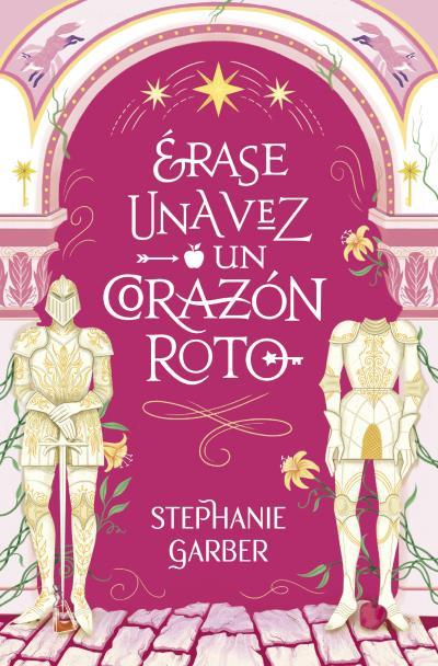 ERASE UNA VEZ UN CORAZON ROTO | 9788419130631 | GARBER, STEPHANIE | Llibreria Online de Tremp