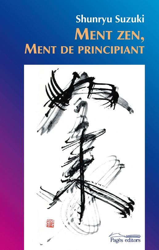 MENT ZEN, MENT DE PRINCIPIANT | 9788499751542 | SUZUKI, SHUNRYU | Llibreria Online de Tremp