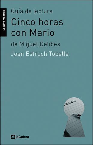 CINCO HORAS CON MARIO. GUIA DE LECTURA | 9788424630201 | ESTRUCH, JOAN
