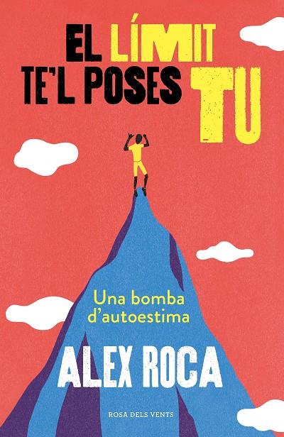 EL LÍMIT TE'L POSES TU | 9788417627218 | ROCA CAMPILLO, ALEX | Llibreria Online de Tremp
