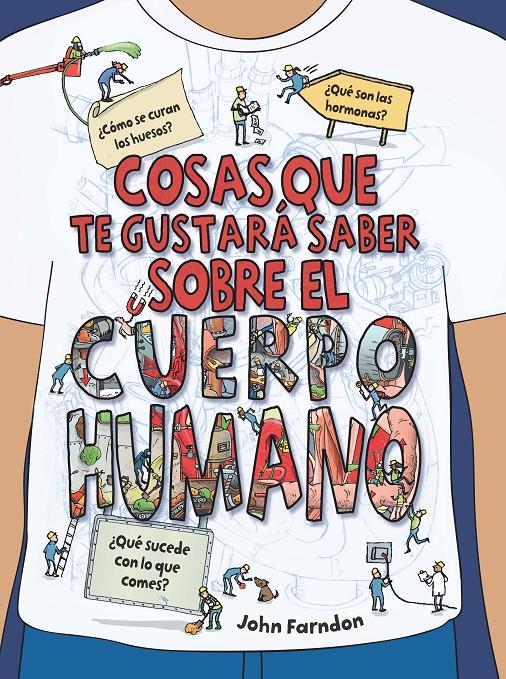COSAS QUE TE GUSTARÁ SABER SOBRE EL CUERPO HUMANO | 9788468334226 | FARNDON, JOHN | Llibreria Online de Tremp