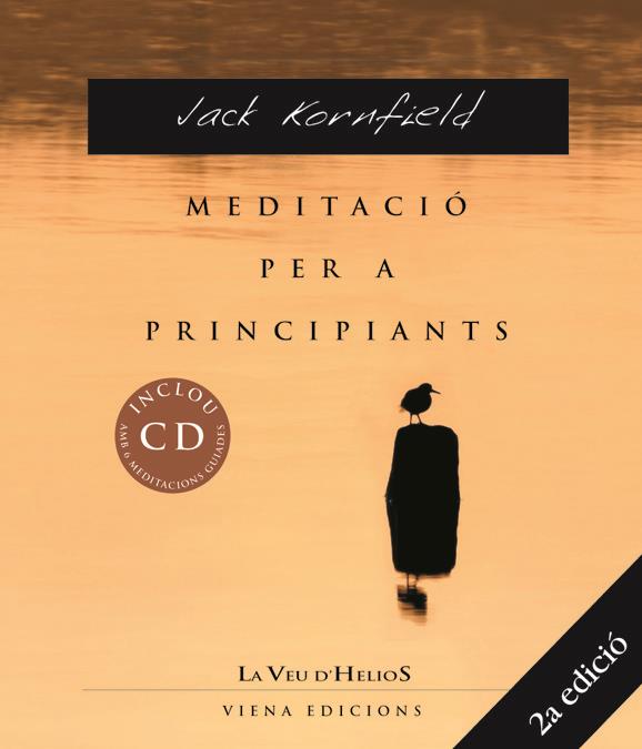 MEDITACIO PER A PRINCIPIANTS | 9788483304068 | KORNFIELD, JACK | Llibreria Online de Tremp