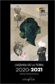 L'AGENDA DE LA TERRA 2020-2021 | 9788494874352 | ROMAGUERA VENDRELL, ÀLEX/SANGLAS RAMON, ROSSEND/MONTAGUD BLAS, ÈLIA