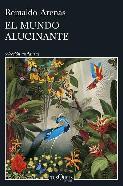 EL MUNDO ALUCINANTE | 9788411073066 | ARENAS, REINALDO | Llibreria Online de Tremp