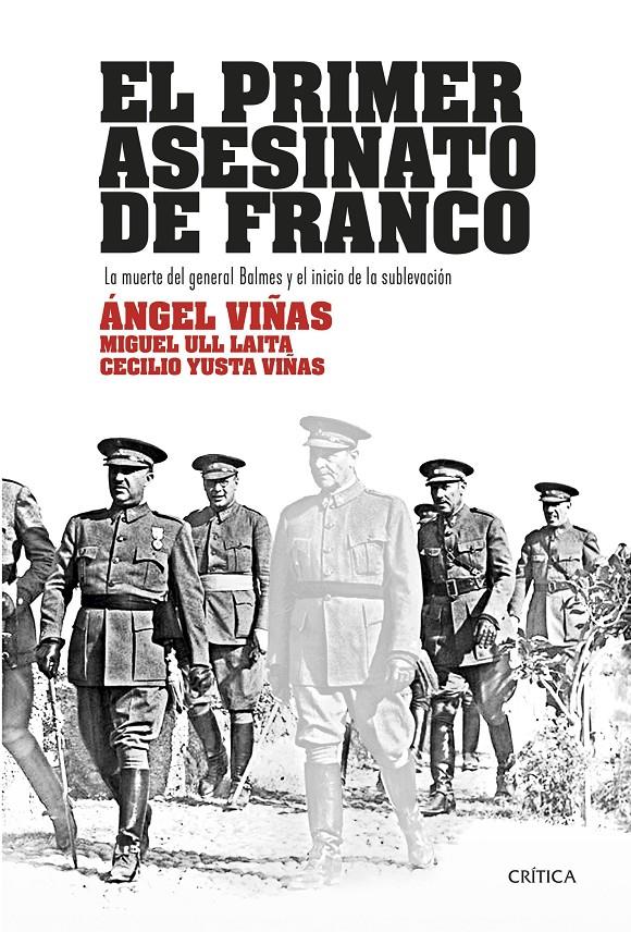 EL PRIMER ASESINATO DE FRANCO | 9788417067540 | VIÑAS, ÁNGEL/ULL LAITA, MIGUEL/YUSTA VIÑAS, CECILIO