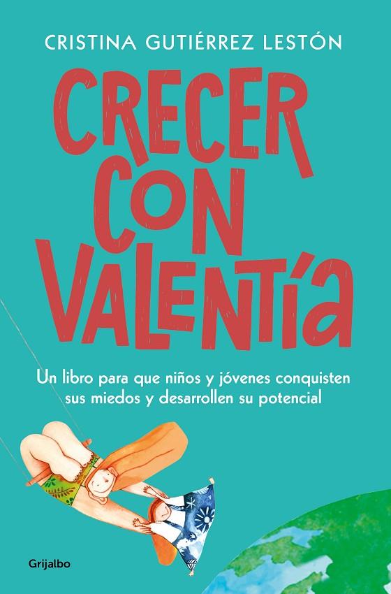 CRECER CON VALENTÍA | 9788425358333 | GUTIÉRREZ LESTÓN, CRISTINA | Llibreria Online de Tremp
