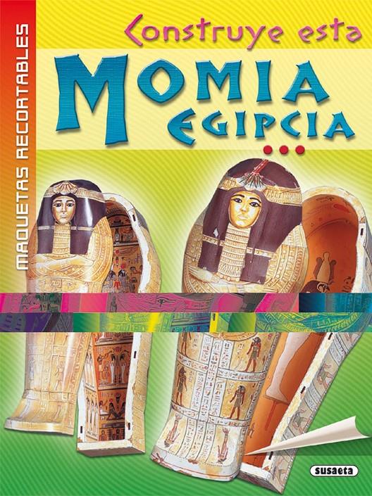 CONSTRUYE ESTA MOMIA EGIPCIA (MAQUETAS RECORTABLES | 9788430578832 | SUSAETA, EQUIPO | Llibreria Online de Tremp
